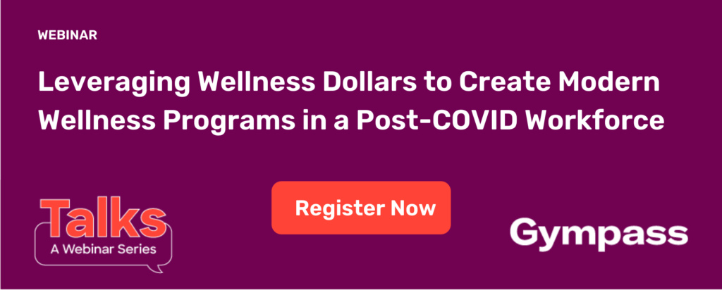 Webinar "Leveraging Wellness Dollars to Create Modern Wellness Programs in a Post-COVID Workforce"