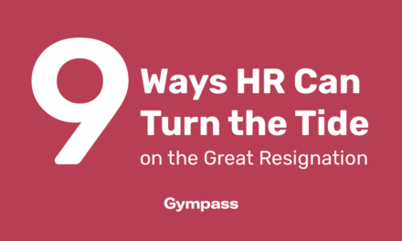 9 Ways HR Can Turn the Tide on the Great Resignation
