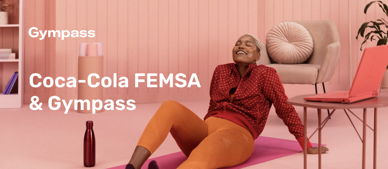 Caso de éxito: Coca-Cola FEMSA & Gympass