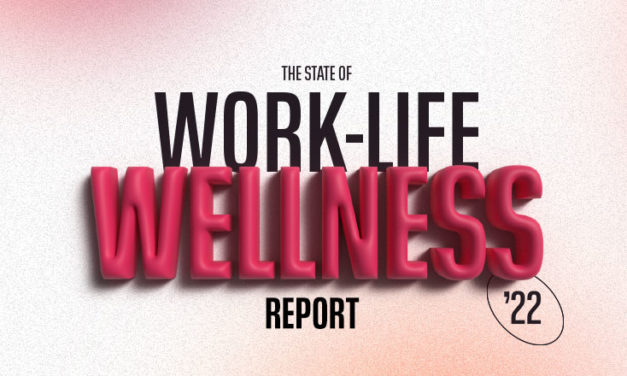Why Work-Life Wellness Can Save The Workforce As We Know It